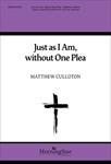 Just As I Am Without One Plea