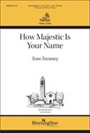How Majestic Is Your Name