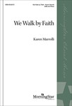 We Walk By Faith