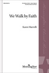 We Walk by Faith