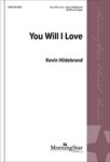 You Will I Love