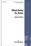 Steal Away To Jesus