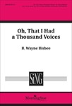 Oh That I Had A Thousand Voices