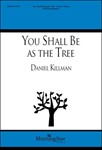 You Shall Be As a Tree
