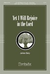 Yet I Will Rejoice In The Lord