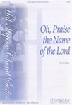 O Praise The Name Of The Lord
