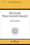 Hallelujah! Praise God with Singing