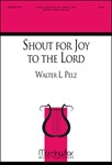 Shout for Joy to the Lord