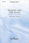 Blessa¨d Are the Dead
