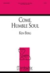 Come Humble Soul