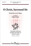 O Christ Surround Me