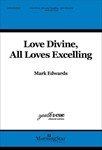 Love Divine All Loves Excelling