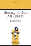 Behold, the Days Are Coming