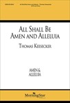 All Shall Be Amen and Alleluia
