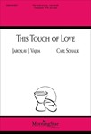 This Touch of Love (Choral Score)