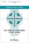 My Vows to the Lord I Will Make