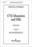 O Ye Mountains & Hills