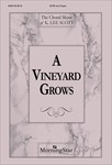 A Vineyard Grows (Choral Score)
