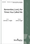 Remember, Lord, the Times You Called Me