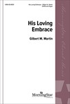 His Loving Embrace
