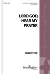 Lord God, Hear My Prayer