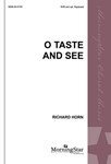 O Taste and See