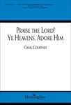 Praise the Lord! Ye Heavens, Adore Him