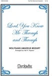 Lord You Know Me Through And Through