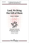 Lord We Bring Our Gift Oof Music