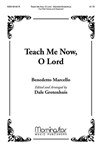 Teach Me Now, O Lord