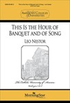 This Is The Hour Of Banquet & Of Song