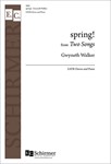Two Songs: 1. spring!