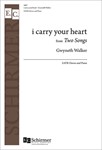 Two Songs: 2. i carry your heart