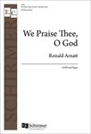 We Praise Thee, O God (Te Deum)