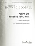 Psalm 102: pellicano solitudinis (Pelican In The Wilderness) (Choral Score)