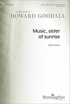 Music, sister of sunrise