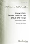 Lacrymosa: Do Not Stand At My Grave & Weep