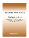 Six Settings from Musae Sionae, 1609
