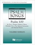 Psalm 100 (O Be Joyful In The Lord)