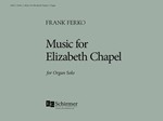 Music For Elizabeth Chapel