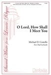 O Lord How Shall I Meet You