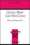 Gentle Mary Laid Her Child (Choral Score)