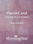 Huron Carol - 'Twas in the Moon of Wintertime