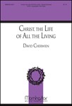 Christ the Life of All the Living