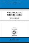 When Morning Gilds the Skies