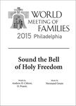 Sound the Bell of Holy Freedom: Come to Us, O Holy Spirit (Concertato Choral Score)