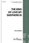 The King of Love My Shepherd Is