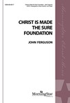 Christ Is Made the Sure Foundation (Choral Score)