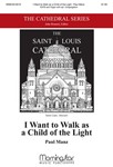 I Want To Walk As A Child Of The Light,
