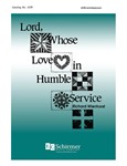 Lord, Whose Love in Humble Service